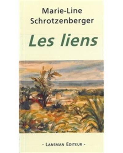 Les liens - Marion Schrotzenberger - broché