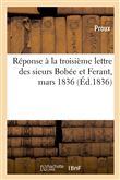 Réponse à la troisième lettre des sieurs Bobée et Ferant, mars 1836
