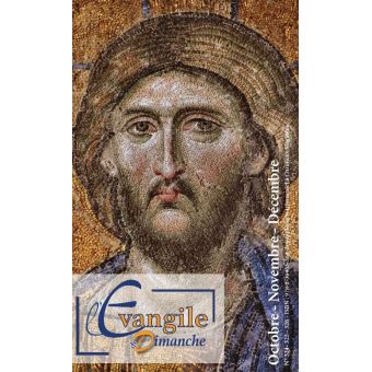L'Évangile du Dimanche - Octobre - Novembre - Décembre - ED322-323-324 - 1