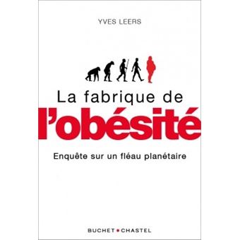 La fabrique de l'obésité