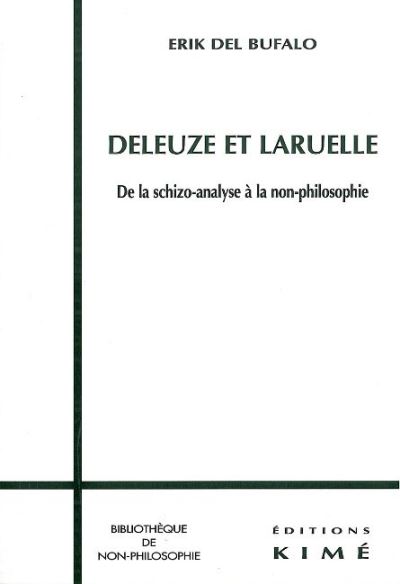 Deleuze et Laruelle - Erik Del Bufalo - broché
