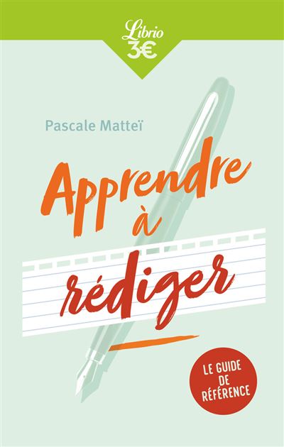 Apprendre à rédiger - Pascale Mattei - broché