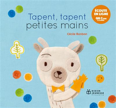 Tapent, tapent petites mains - Cécile Bonbon - cartonné