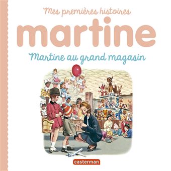 Martine Martine Au Grand Magasin Marcel Marlier Gilbert Delahaye Cartonne Achat Livre Ou Ebook Fnac