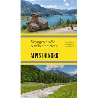 Alpes du Nord Voyages à vélo et vélo électrique
