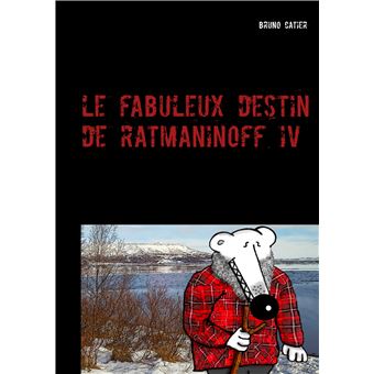 Le fabuleux destin de Ratmaninoff 4
