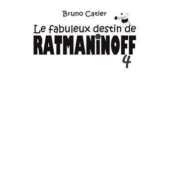 Le fabuleux destin de Ratmaninoff 4