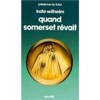 Quand Somerset rêvait