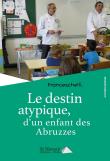 Le destin atypique d'un enfant des Abruzzes