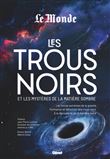 Les trous noirs et les mystères de la matière sombre