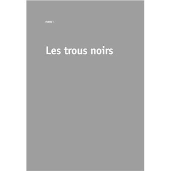 Les trous noirs et les mystères de la matière sombre