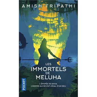 La Trilogie de Shiva - tome 1 Les immortels de Meluha