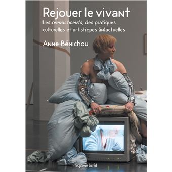 Rejouer le vivant