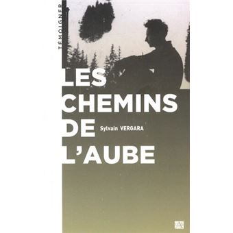 Les chemins de l'aube
