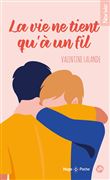 La vie ne tient qu'à un fil