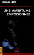 Une amertume empoisonnée