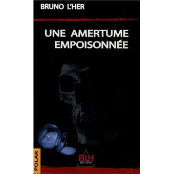 Une amertume empoisonnée