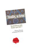Travailler, se former