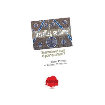 Travailler, se former