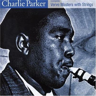Charlie Parker with strings : the master takes