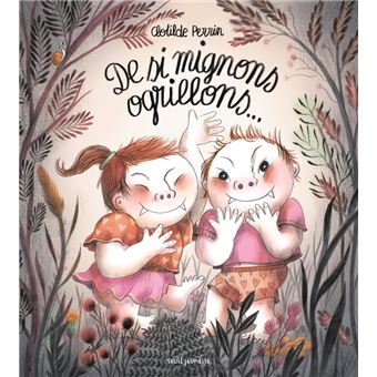 De si mignons ogrillons