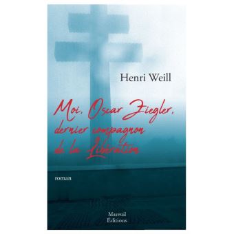 Moi, Oscar Ziegler, dernier compagnon de la libération