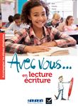 Avec vous... en lecture-écriture - Cahier + didierfle.app