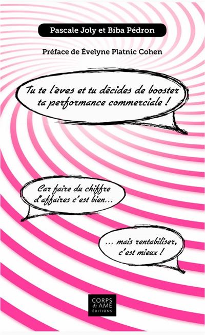 Tu te lèves et tu décides de booster ta performance commerciale !