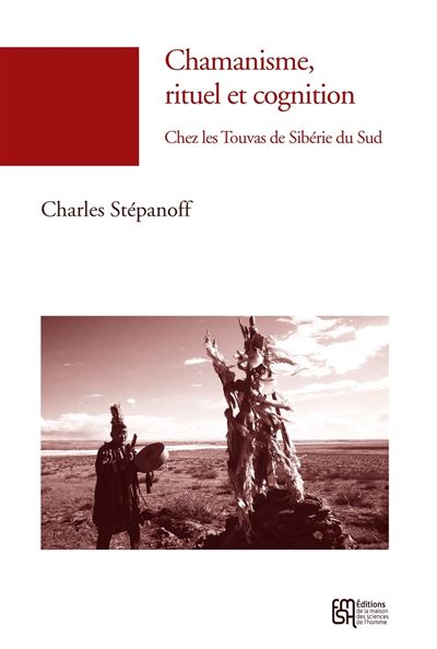 Chamanisme, rituel et cognition - Charles Stepanoff - broché
