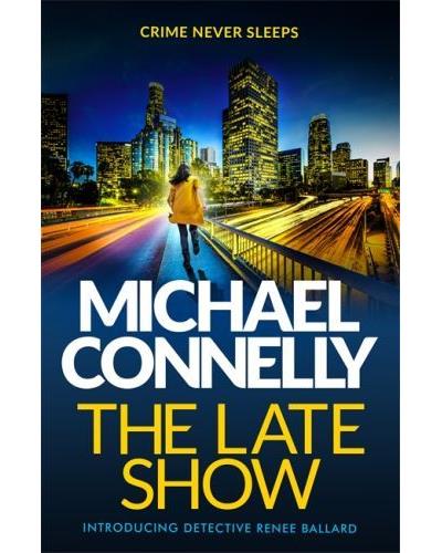 The late show - Michael Connelly - broché