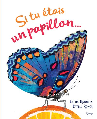 Si tu étais un papillon - Laura Knowles - cartonné