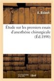 Étude sur les premiers essais d'anesthésie chirurgicale