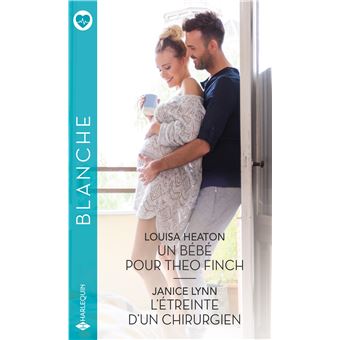 Un bébé pour Theo Finch - L'étreinte d'un chirurgien