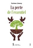 La perte de l’essentiel
