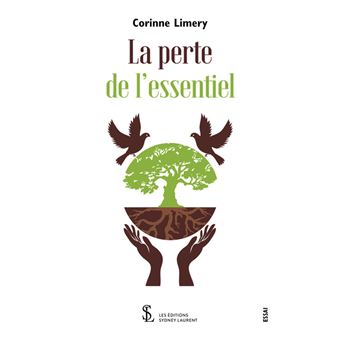 La perte de l’essentiel