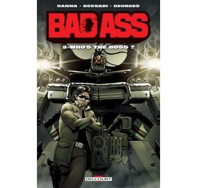 Bad Ass T3 - Who's the Boss ? (+ paper toy)