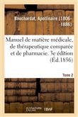 Manuel de matière médicale, de thérapeutique comparée et de pharmacie