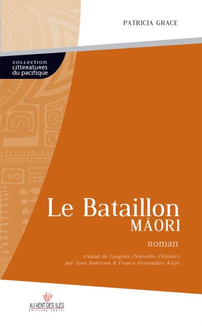Le bataillon maori - Patricia Grace - broché