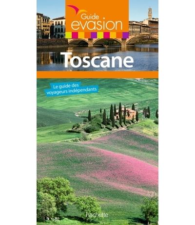 Guide Evasion Toscane