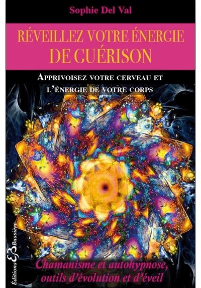Réveillez votre énergie de guérison