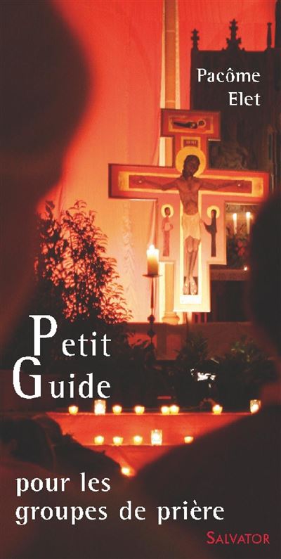 Petit guide des groupes de prière