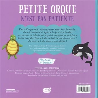 Oh la la ! les émotions - petite orque n'est pas patiente