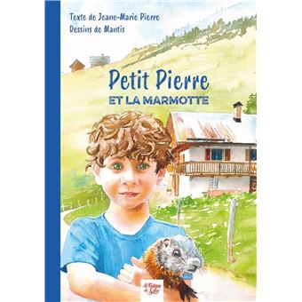 Petit Pierre et la marmotte