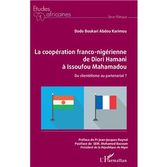 La coopération franco-nigérienne de Diori Hamani à Issoufou Mahamadou
