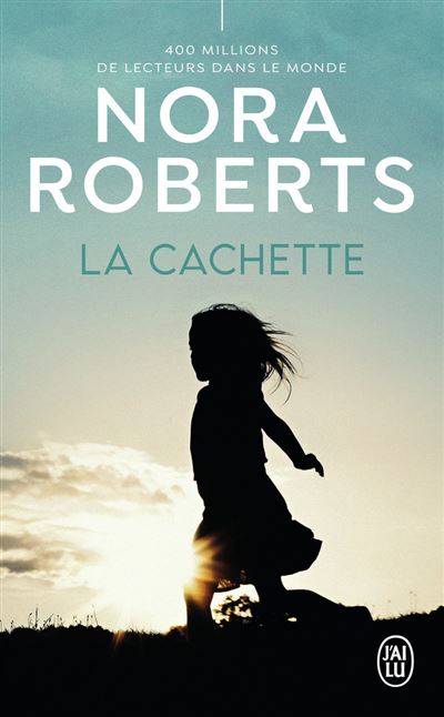La cachette - Nora Roberts - Poche