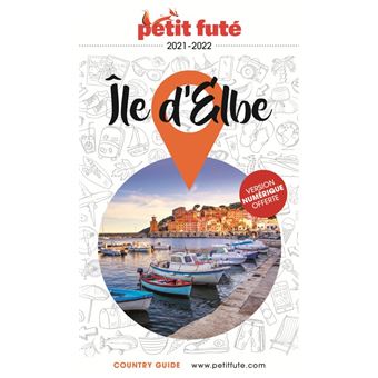 Guide Île d'Elbe 2021-2022 Petit Futé