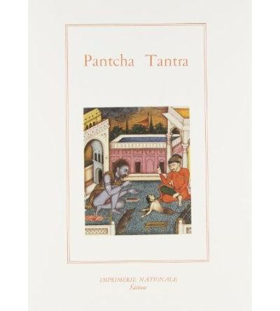 Le Pantcha Tantra ou Les cinq livres de fables indiennes