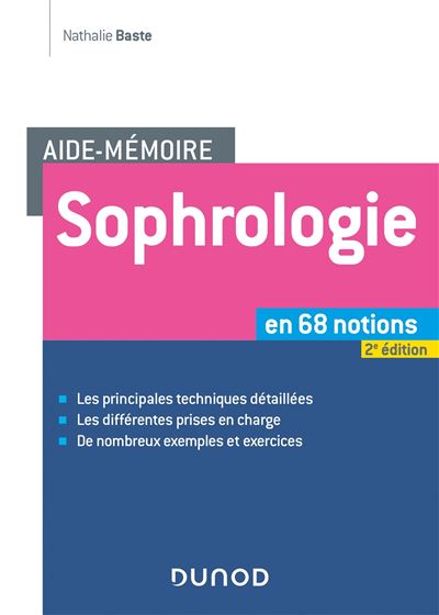 Aide-mémoire - Sophrologie -2e éd. - en 68 notions - Nathalie Baste - broché