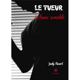Le tueur à lame sensible