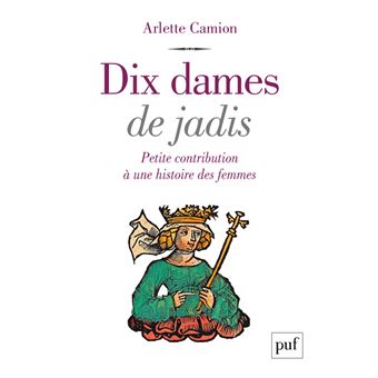 Dix dames de jadis
